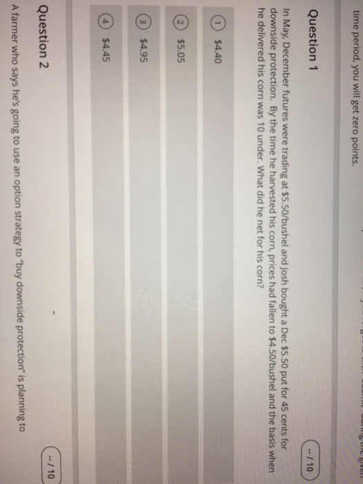 Solved time period, you will get zero points. Question 1 10 | Chegg.com