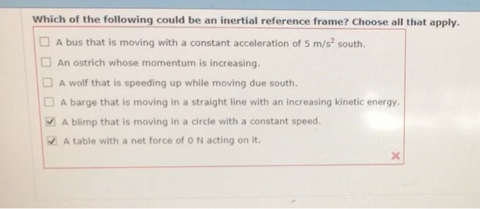 Solved Which of the following could be an inertial reference | Chegg.com