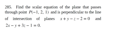 Solved 285. Find The Scalar Equation Of The Plane That 