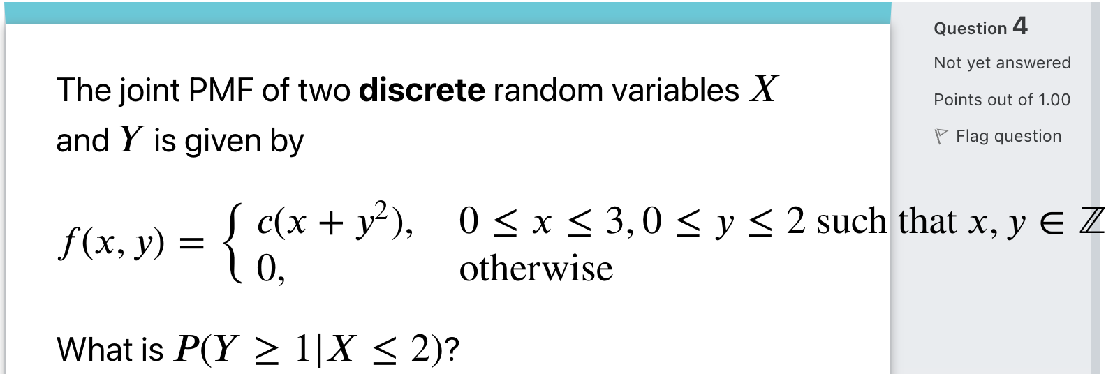 Solved The joint PMF of two discrete random variables X and | Chegg.com