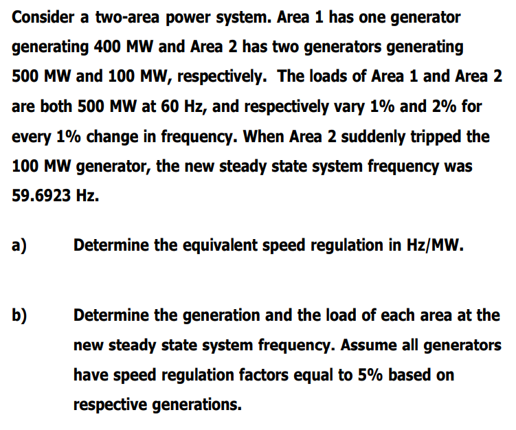 Consider A Two Area Power System Area 1 Has One Chegg Com