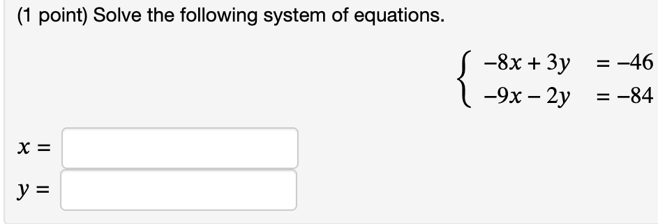 Solved 1 Point Solve The Following System Of Equations