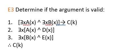 Determine If The Argument Is Valid 1 3xa X Chegg Com