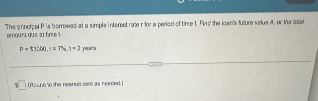 Solved The principal P is borrowed at a simple interest rate | Chegg.com