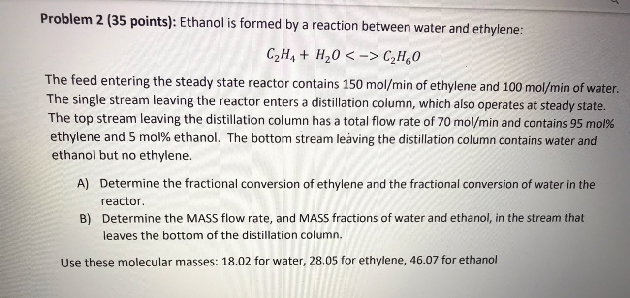 Solved Problem 2 35 points Ethanol is formed by a Chegg