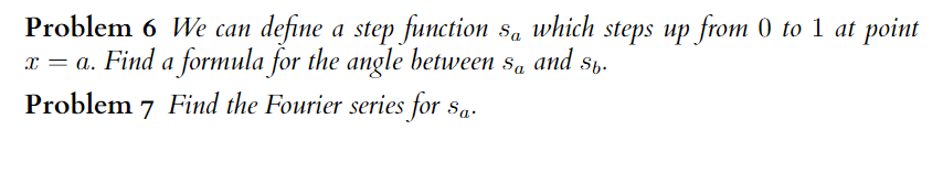 Solved Problem 6 We can define a step function sa which | Chegg.com