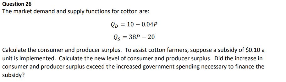 Solved Question 26 The market demand and supply functions | Chegg.com