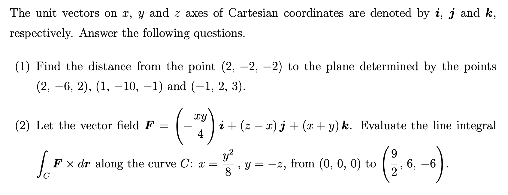 Solved The unit vectors on x,y and z axes of Cartesian | Chegg.com