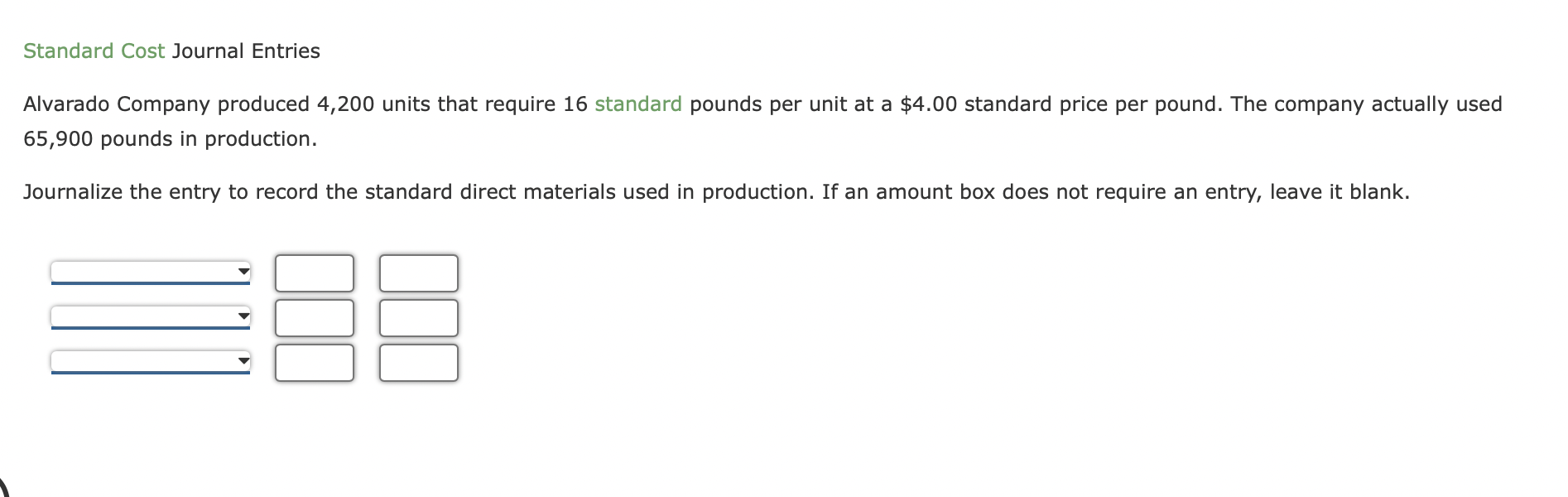 Solved Standard Cost Journal Entries Alvarado Company