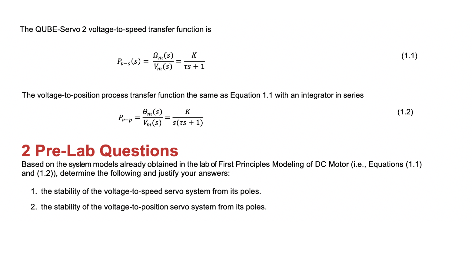 Solved The QUBEServo 2 voltagetospeed transfer function