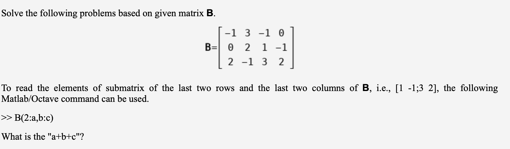 Solved Solve the following problems based on given matrix B. | Chegg.com