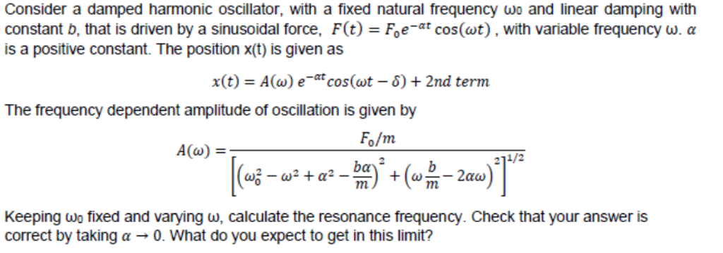 Solved Consider The Model For The Damped Harmonic Oscillator Chegg Com