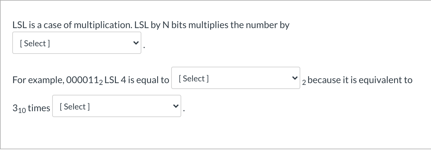 Lsle Numbers Solved LSL is a case of multiplication. LSL by N bits | Chegg.com