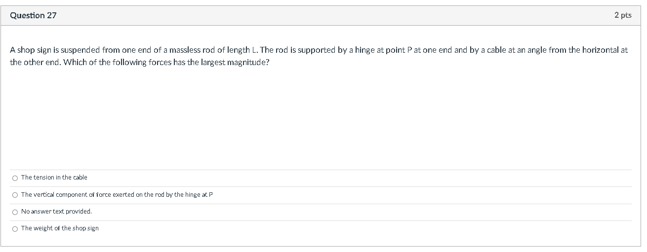 Solved Question 27 2 pts A shop sign is suspended from one | Chegg.com