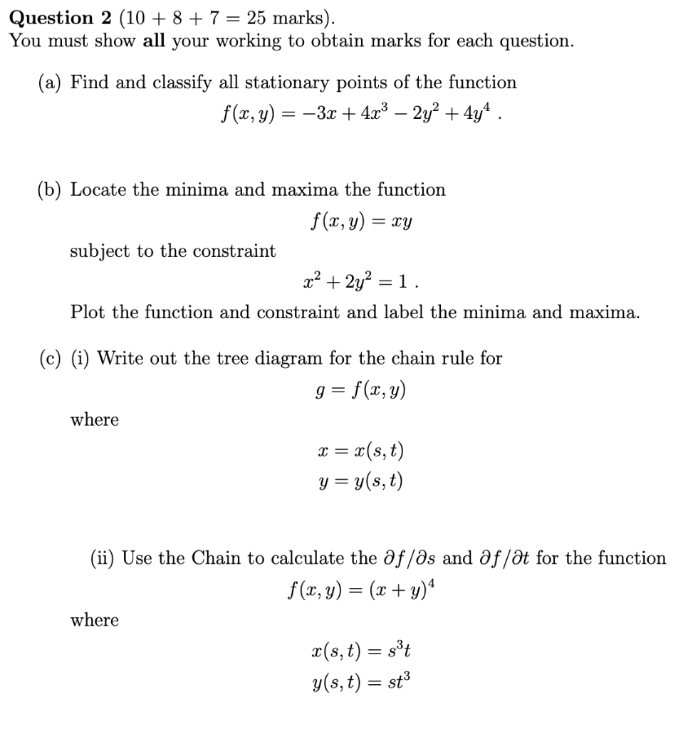 Solved Question 2 (10 + 8 + 7 = 25 marks). You must show all | Chegg.com