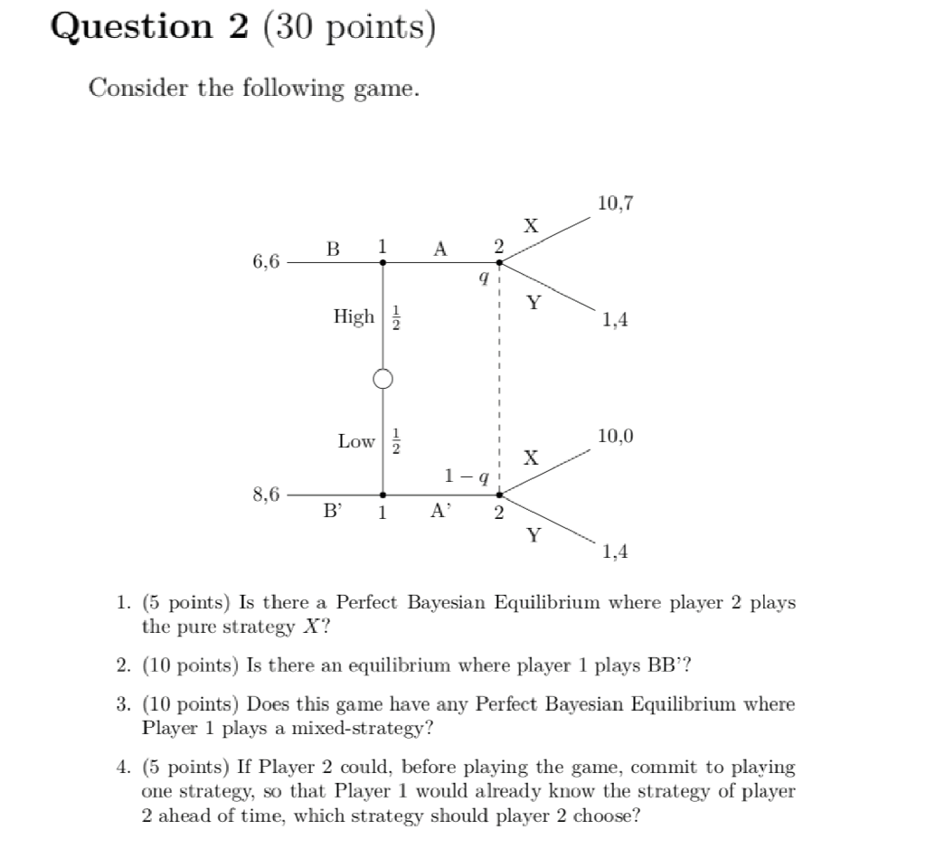 Question 2 (30 points) Consider the following game. | Chegg.com