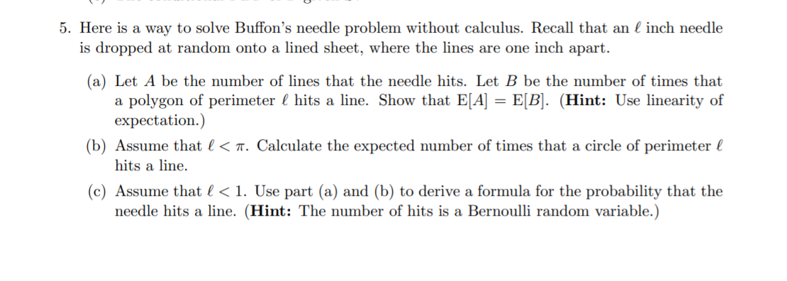 Solved 5. Here is a way to solve Buffon's needle problem | Chegg.com