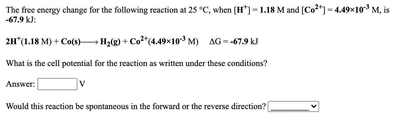 Solved The free energy change for the following reaction at | Chegg.com
