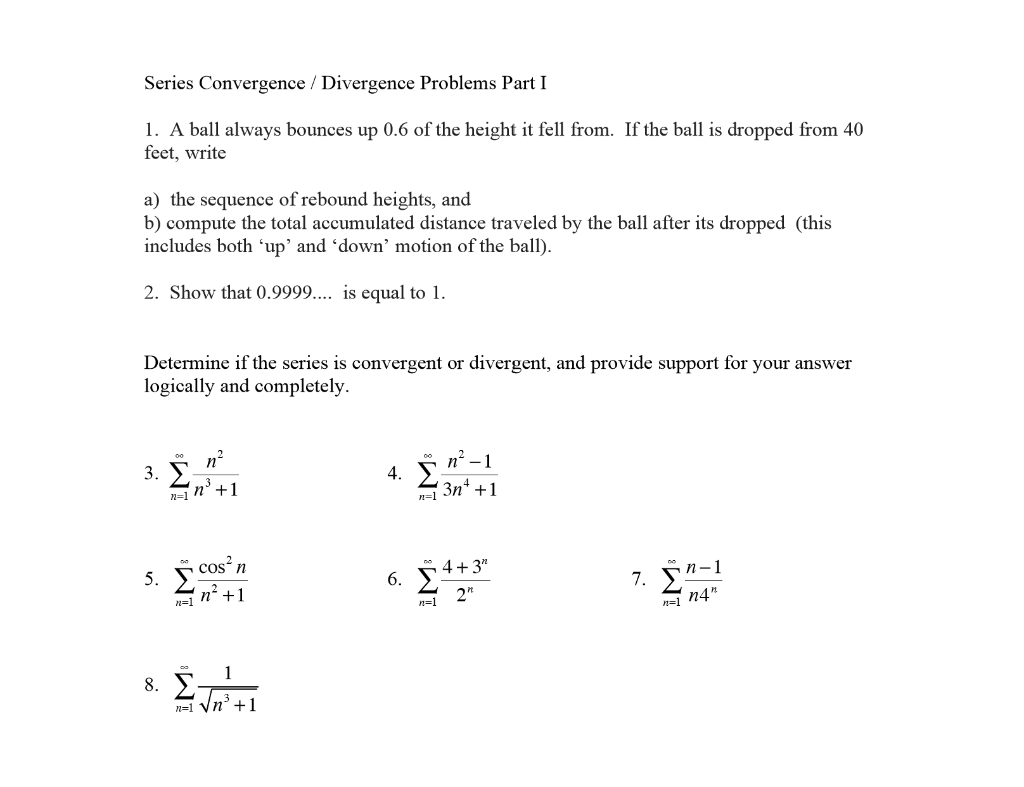 Solved Series Convergence / Divergence Problems Part I 1. A | Chegg.com