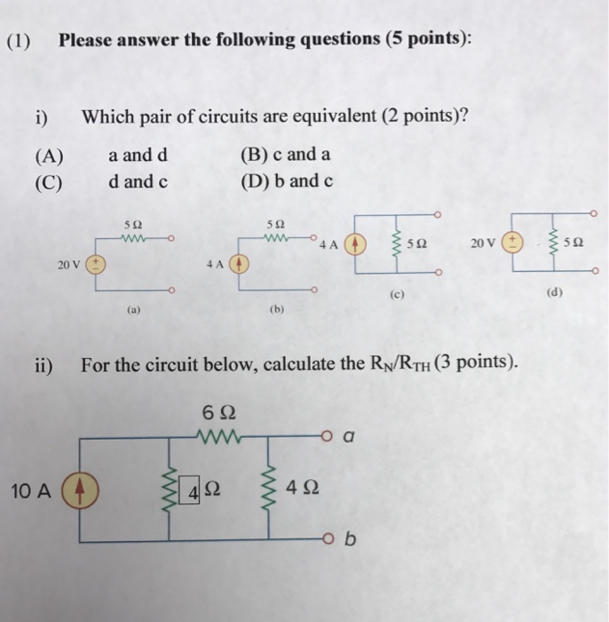 Solved Which pair of circuits are equivalent? c and a b and | Chegg.com