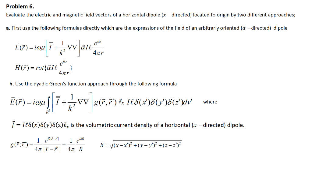 Problem 6. Evaluate the electric and magnetic field | Chegg.com