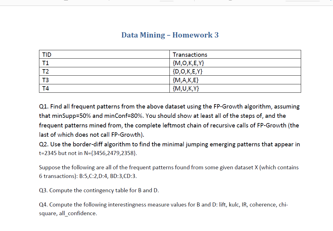 Solved Data Mining - Homework 3 Q1. Find all frequent | Chegg.com