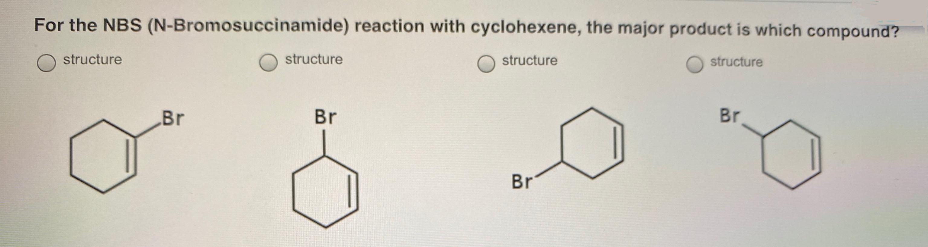 Solved For the NBS (N-Bromosuccinamide) reaction with | Chegg.com
