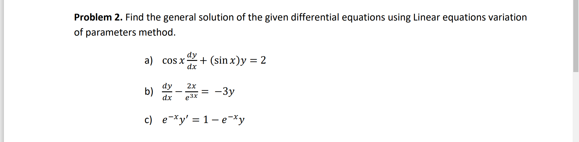 Solved Problem 2. Find The General Solution Of The Given | Chegg.com