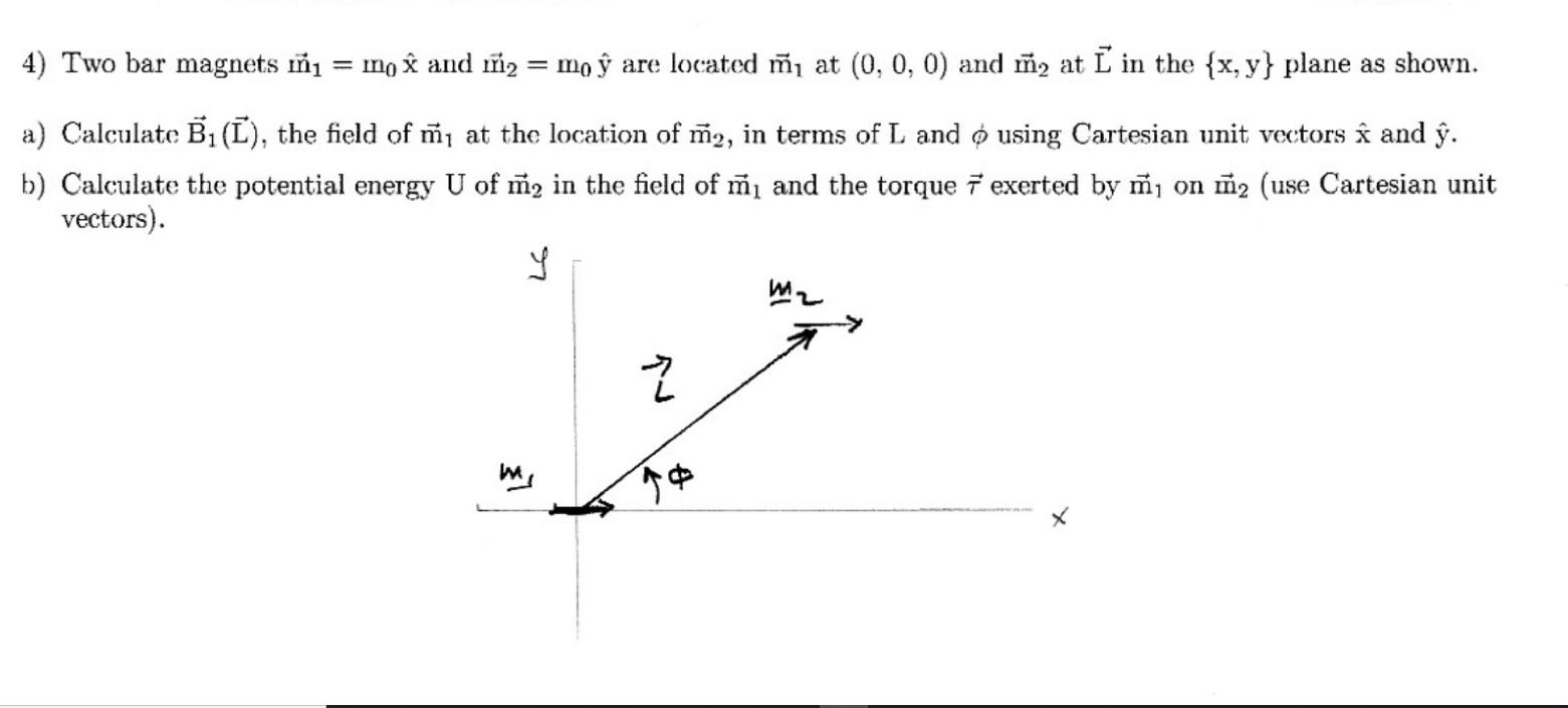 Solved 4 Two Bar Magnets Ir Mo E And 12 Moy Are Loca Chegg Com