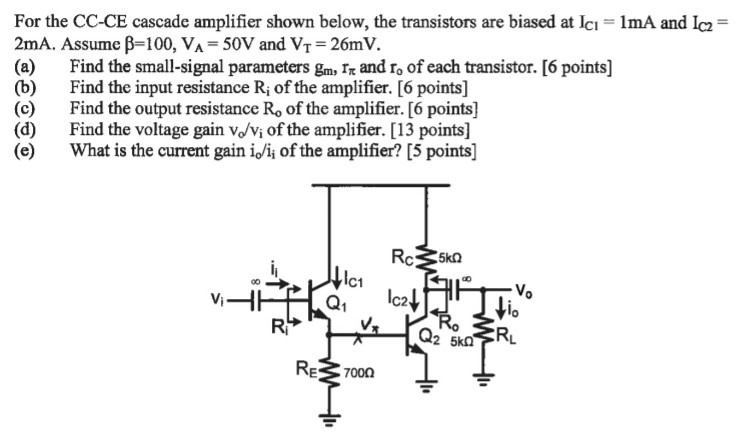 Solved For the CC-CE cascade amplifier shown below, the | Chegg.com