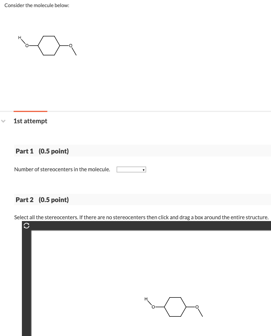 Solved Consider the molecule below: 1st attempt Part 1 (0.5 | Chegg.com