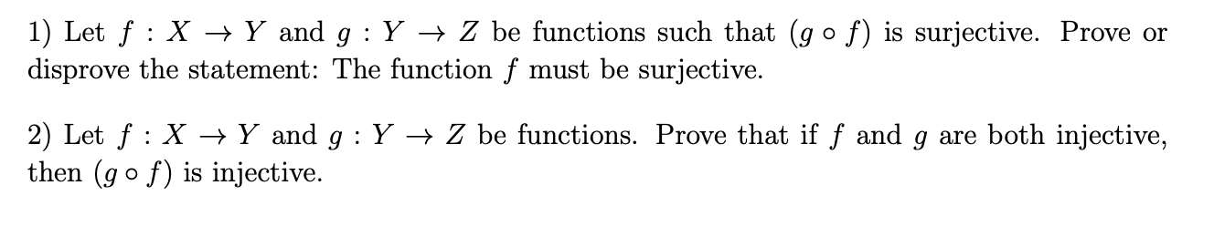 Solved 1 Let F X → Y And G Y → Z Be Functions Such That