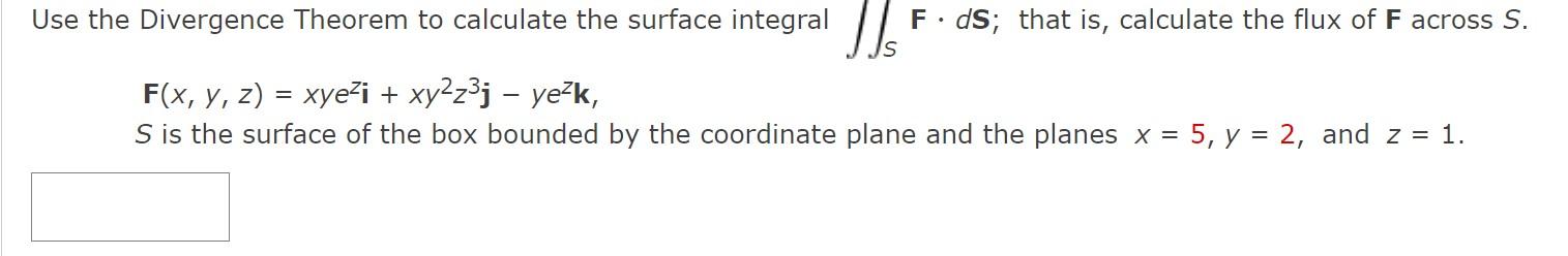 Solved Use the Divergence Theorem to calculate the surface | Chegg.com