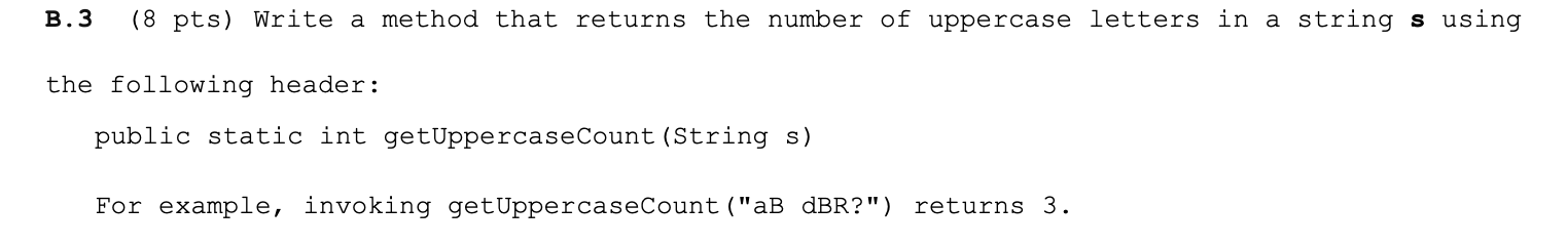 Solved B.3 (8 pts) Write a method that returns the number of | Chegg.com
