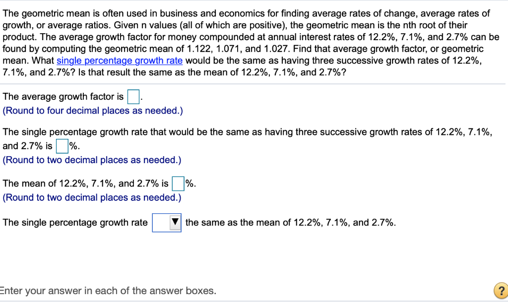 Solved The geometric mean is often used in business and
