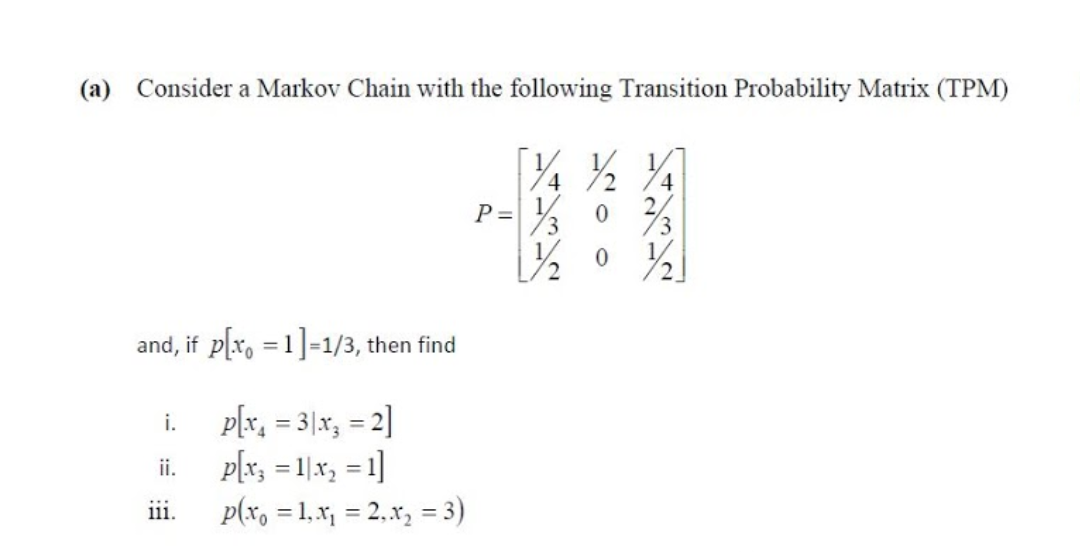 Solved (a) Consider A Markov Chain With The Following | Chegg.com