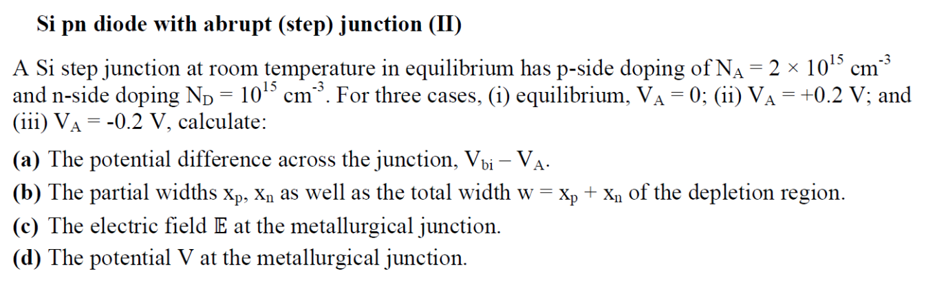 Solved -3 cm Si pn diode with abrupt (step) junction (II) A | Chegg.com