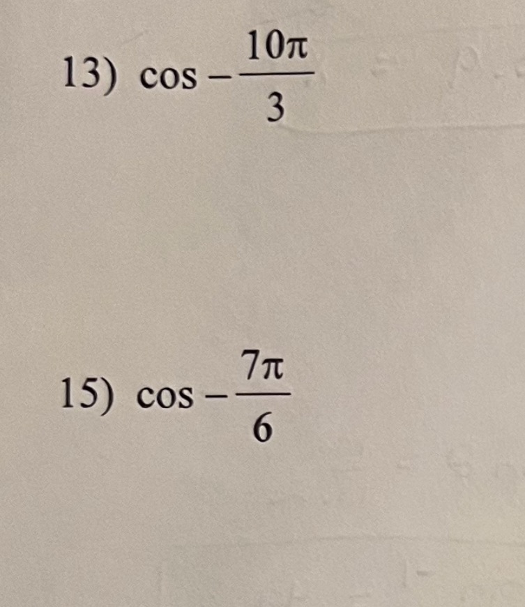 Solved 13) cos−310π 15) cos−67π | Chegg.com