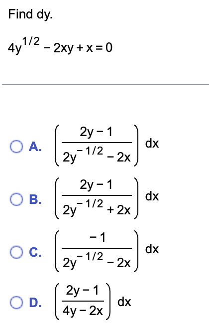 Solved Find Dy 4y1 2−2xy X 0 A 2y−1 2−2x2y−1 Dx B