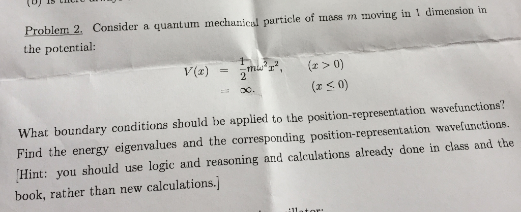 Solved Problem 2. Consider a quantum mechanical particle of | Chegg.com
