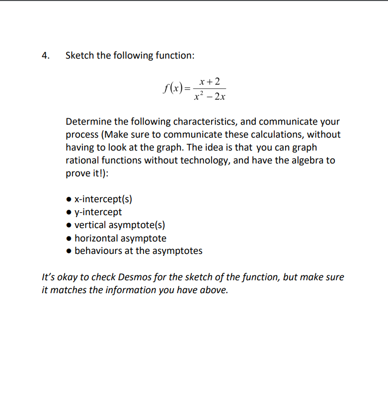 Solved 4. Sketch the following function: x + 2 f(x)= x2 – 2x | Chegg.com