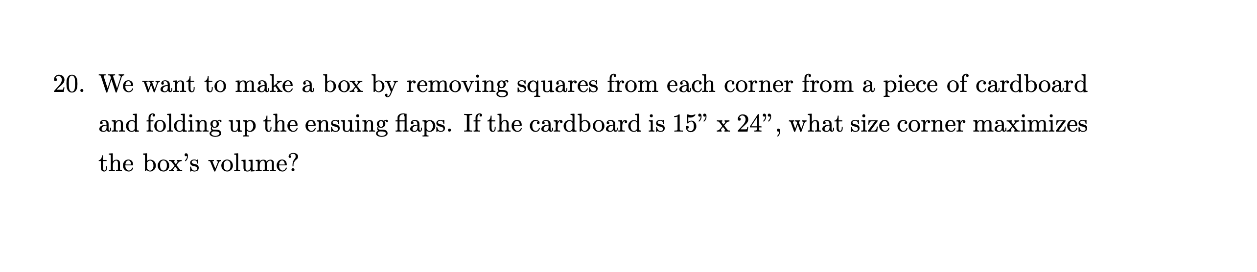Solved 20 We Want To Make A Box By Removing Squares From Chegg