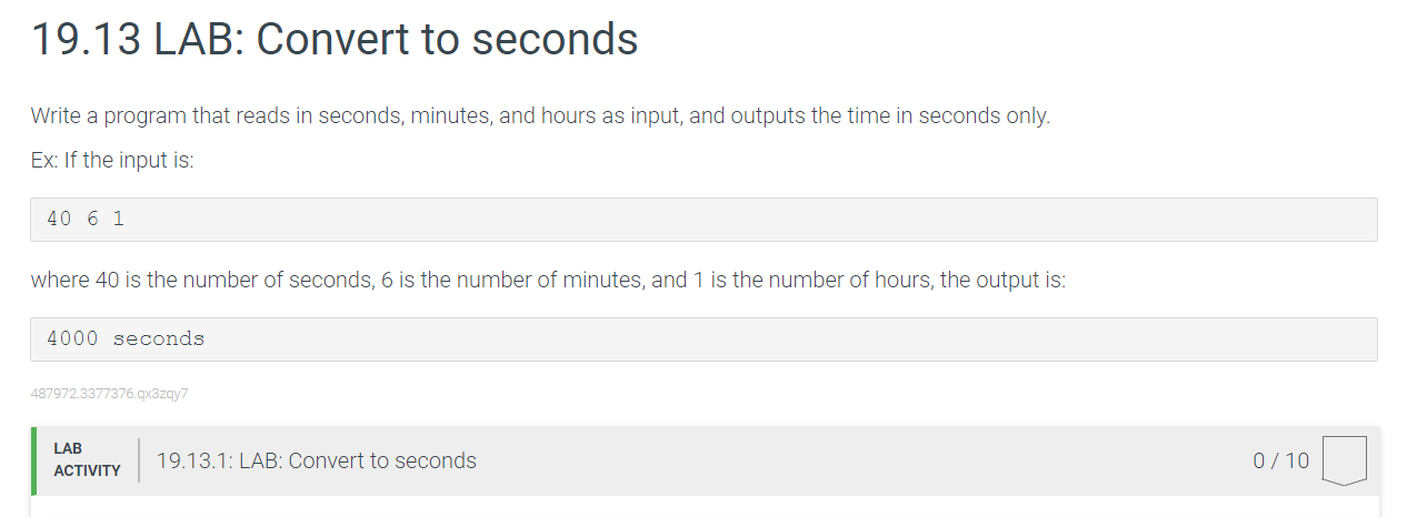 Solved 19.13 LAB Convert to seconds Write a program that Chegg