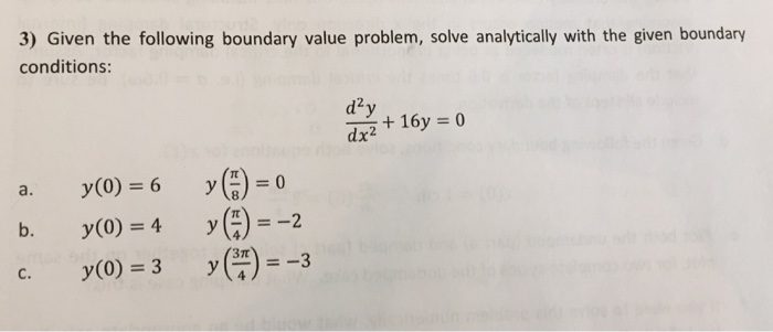 Solved 3) Given the following boundary value problem, solve | Chegg.com