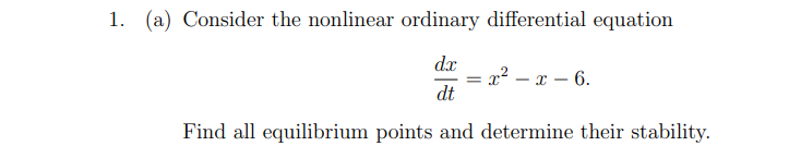 Solved 1. (a) Consider the nonlinear ordinary differential | Chegg.com