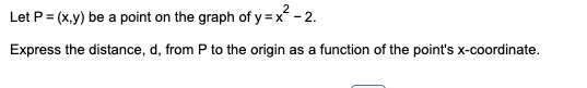 Solved Let P X Y Be A Point On The Graph Of Y X2−2