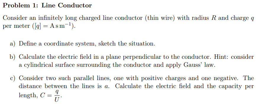 Solved Problem 1: Line Conductor Consider An Infinitely Long | Chegg.com