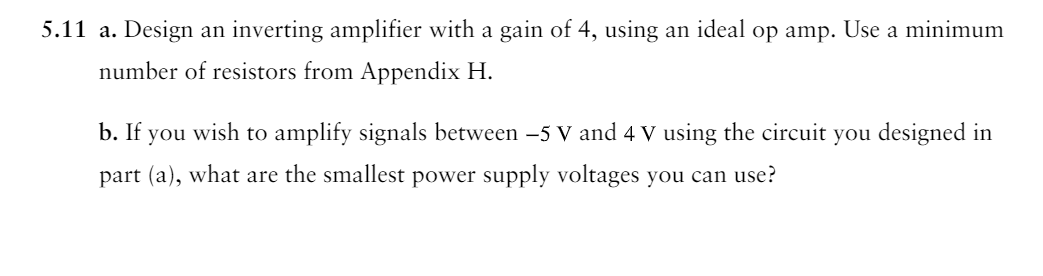 Solved 5.11 ﻿a. ﻿Design an inverting amplifier with a gain | Chegg.com