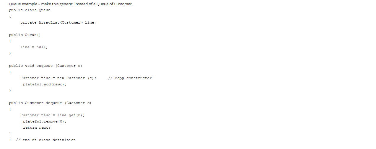 Solved Queue example - make this generic, instead of a Queue | Chegg.com