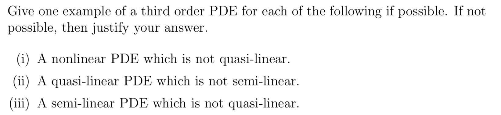 Solved Give one example of a third order PDE for each of the | Chegg.com